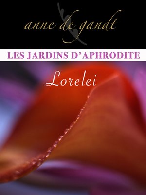 cover image of Les Jardins d'Aphrodite #3-Lorelei